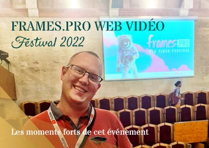 CEOS DEVELOPPEMENT partenaire et intervenant du Frames PRO web vidéo Festival 2022