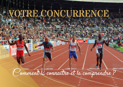 Connaître sa concurrence et l'appréhender est essentiel pour assurer la pérennité d'une entreprise.